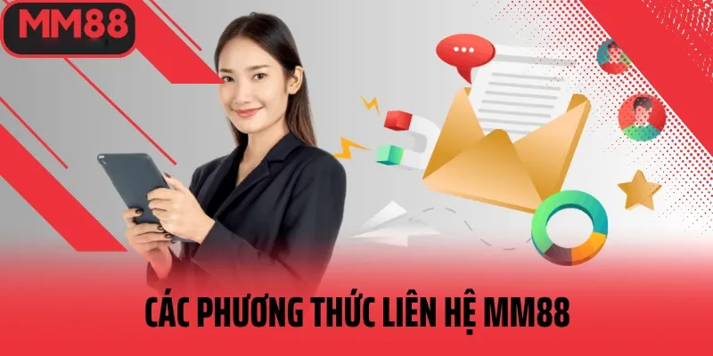 các phương thức liên hệ mm88