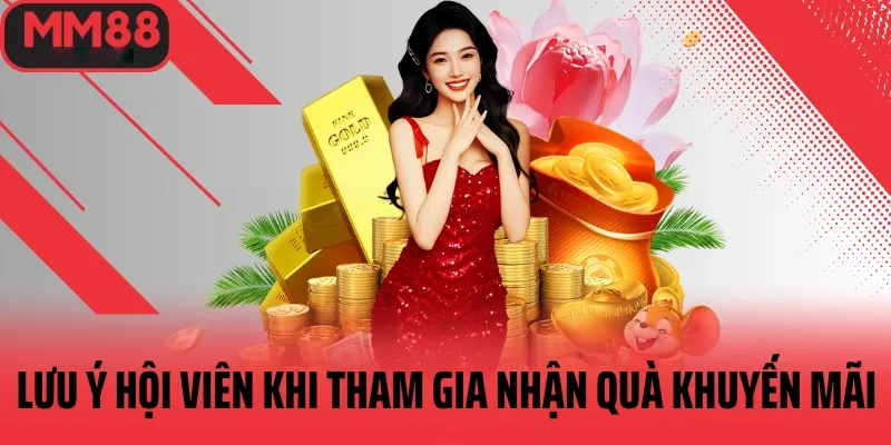 Những lưu ý quan trọng khi tham gia nhạn khuyến mãi mm88